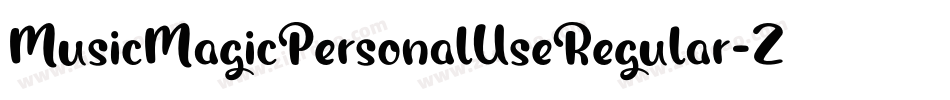 MusicMagicPersonalUseRegular-ZjpJ字体转换 MusicMagicPersonalUseRegular-ZjpJ字体转换