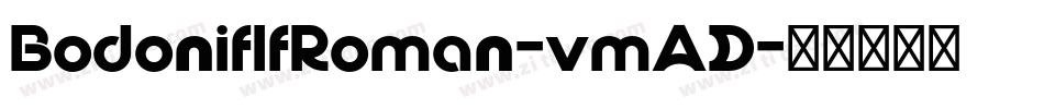 BodoniflfRoman-vmAD字体转换