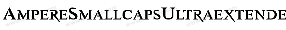 AmpereSmallcapsUltraextended-157j字体转换