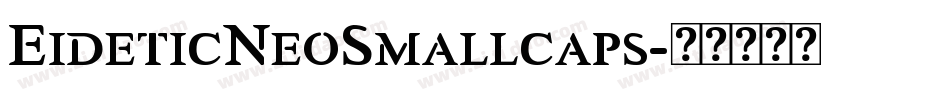 EideticNeoSmallcaps字体转换