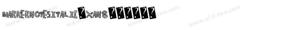 MarkerNotesItalic-xan8字体转换