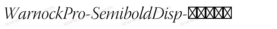 WarnockPro-SemiboldDisp字体转换
