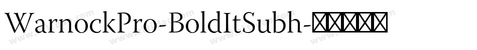WarnockPro-BoldItSubh字体转换