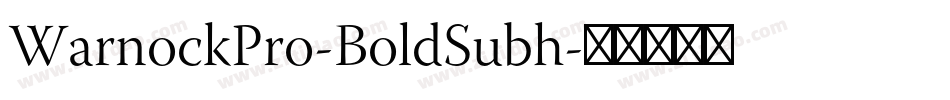 WarnockPro-BoldSubh字体转换