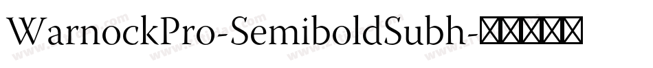 WarnockPro-SemiboldSubh字体转换