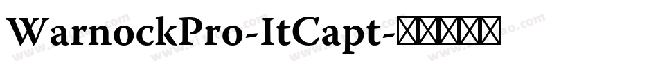 WarnockPro-ItCapt字体转换