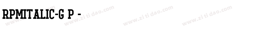 RpmItalic-g5P3字体转换 RpmItalic-g5P3字体转换