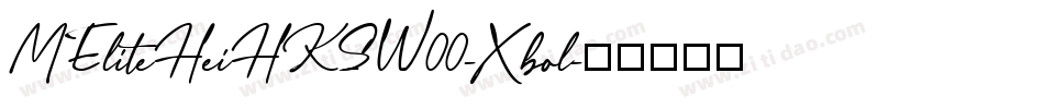 MEliteHeiHKSW00-Xbol字体转换