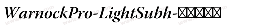 WarnockPro-LightSubh字体转换