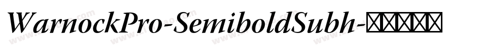 WarnockPro-SemiboldSubh字体转换