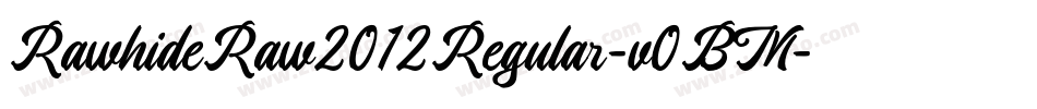 RawhideRaw2012Regular-v0BM字体转换