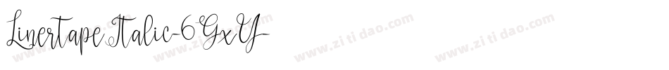 LinertapeItalic-6GxY字体转换