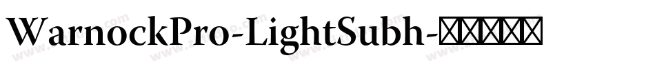 WarnockPro-LightSubh字体转换