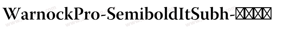 WarnockPro-SemiboldItSubh字体转换