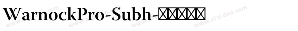 WarnockPro-Subh字体转换