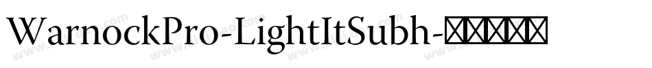 WarnockPro-LightItSubh字体转换