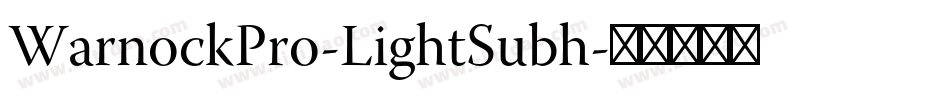 WarnockPro-LightSubh字体转换
