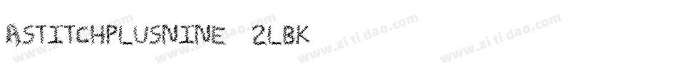 AStitchPlusNine-2LBK字体转换