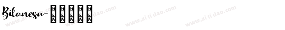 Bilanesa字体转换