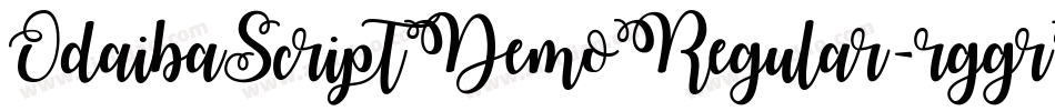 OdaibaScriptDemoRegular-rggrK字体转换