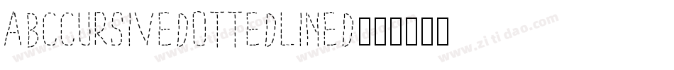 AbcCursiveDottedLined字体转换