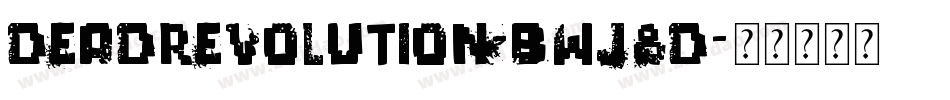 DeadRevolution-BWj8d字体转换