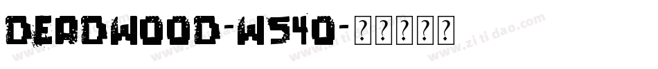 DeadWood-W54O字体转换