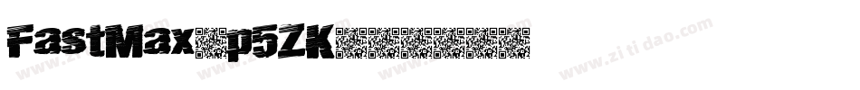 FastMax-p5ZK字体转换