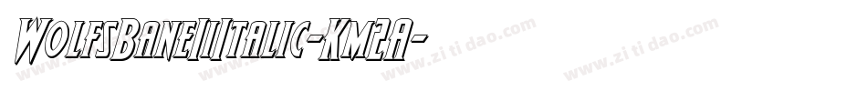 WolfsBaneIiItalic-Km2A字体转换