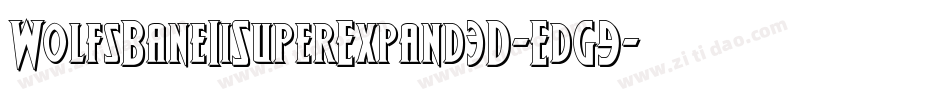 WolfsBaneIiSuperExpand3D-EdG9字体转换
