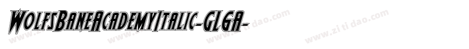WolfsBaneAcademyItalic-GL6A字体转换