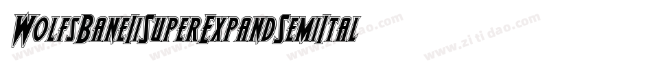WolfsBaneIiSuperExpandSemiItalic-DmG3字体转换