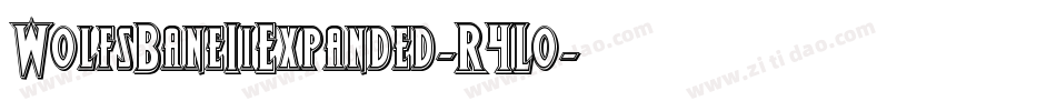 WolfsBaneIiExpanded-R4Lo字体转换 WolfsBaneIiExpanded-R4Lo字体转换