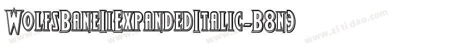 WolfsBaneIiExpandedItalic-B8n3字体转换
