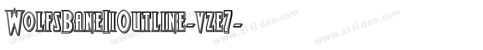 WolfsBaneIiOutline-vze7字体转换