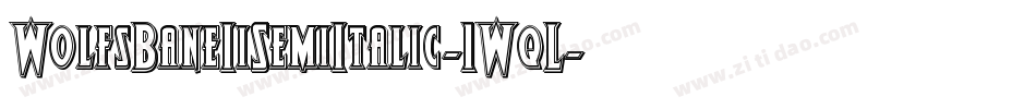 WolfsBaneIiSemiItalic-1WqL字体转换