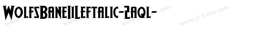 WolfsBaneIiLeftalic-2aql字体转换