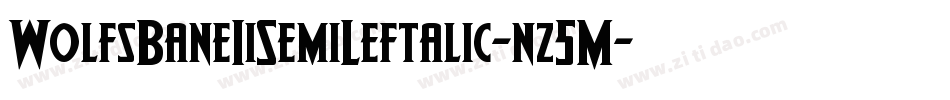 WolfsBaneIiSemiLeftalic-nz5M字体转换