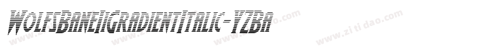 WolfsBaneIiGradientItalic-YZBa字体转换