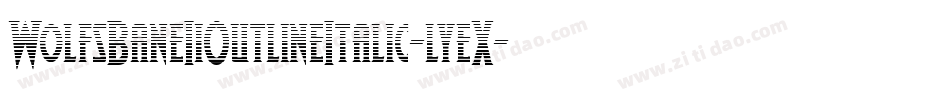 WolfsBaneIiOutlineItalic-lyeX字体转换