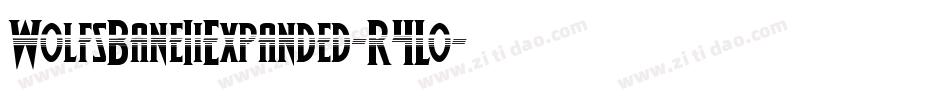 WolfsBaneIiExpanded-R4Lo字体转换 WolfsBaneIiExpanded-R4Lo字体转换