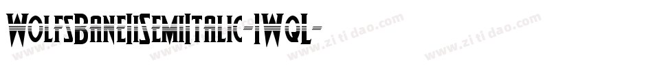 WolfsBaneIiSemiItalic-1WqL字体转换