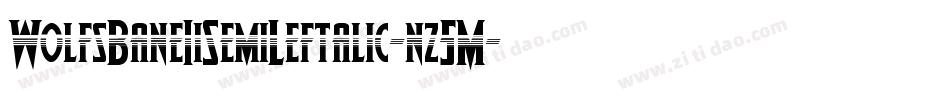 WolfsBaneIiSemiLeftalic-nz5M字体转换