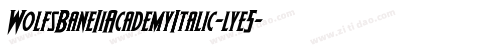 WolfsBaneIiAcademyItalic-lye5字体转换