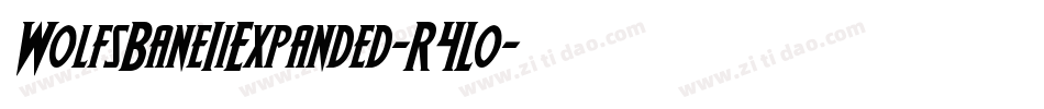 WolfsBaneIiExpanded-R4Lo字体转换 WolfsBaneIiExpanded-R4Lo字体转换