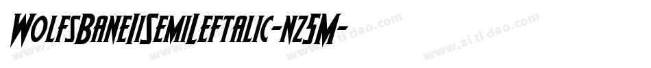 WolfsBaneIiSemiLeftalic-nz5M字体转换