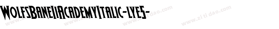 WolfsBaneIiAcademyItalic-lye5字体转换