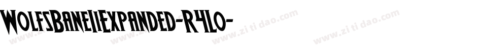 WolfsBaneIiExpanded-R4Lo字体转换 WolfsBaneIiExpanded-R4Lo字体转换