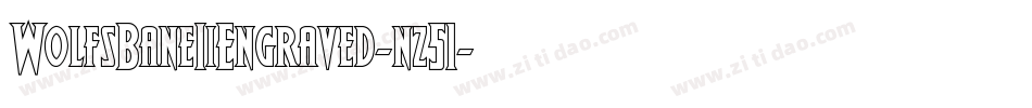 WolfsBaneIiEngraved-nz51字体转换