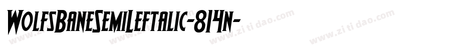 WolfsBaneSemiLeftalic-814n字体转换